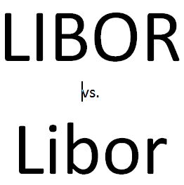 LIBOR vs. Libor