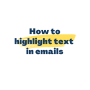 How to highlight text in emails