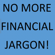 No more financial jargon!