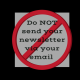 Do NOT send your newsletter via your email