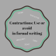 Contractions: Use or avoid in formal writing