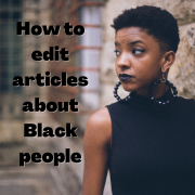 how to edit articles about black people