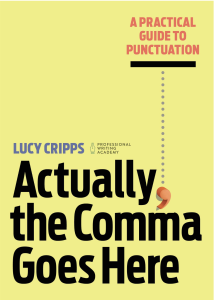 Actually, the Comma Goes Here Lucy Cripps