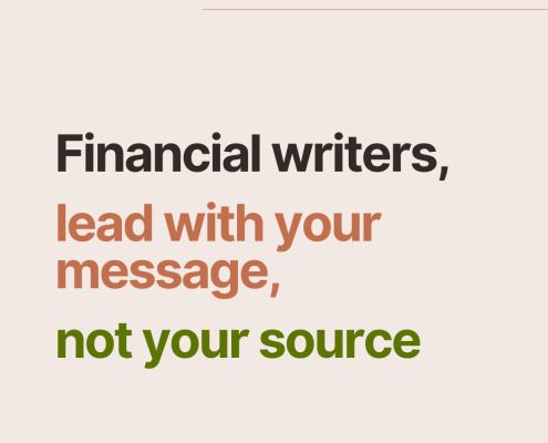 lead with your message not your source