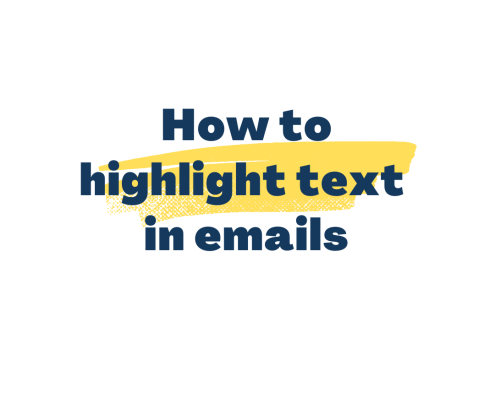 How to highlight text in emails