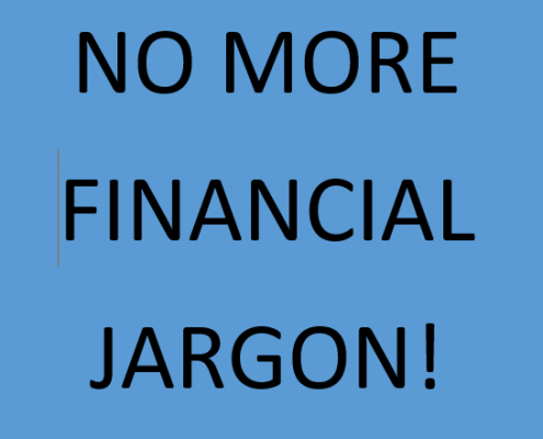 No more financial jargon!