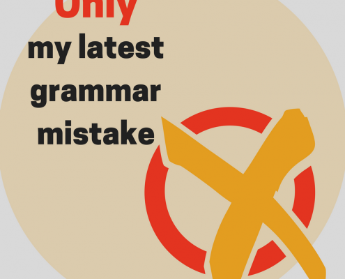 Only my latest grammar mistake