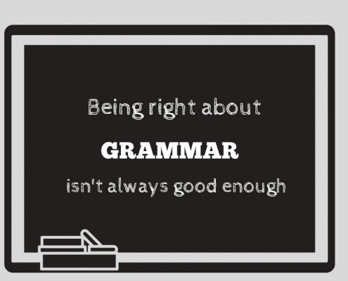 being right about grammar isn't always good enough