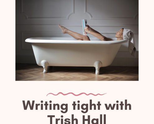 writing tight with trisha hall