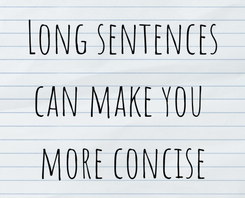Long sentences can make you more concise