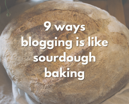 9 ways blogging is like sourdough baking