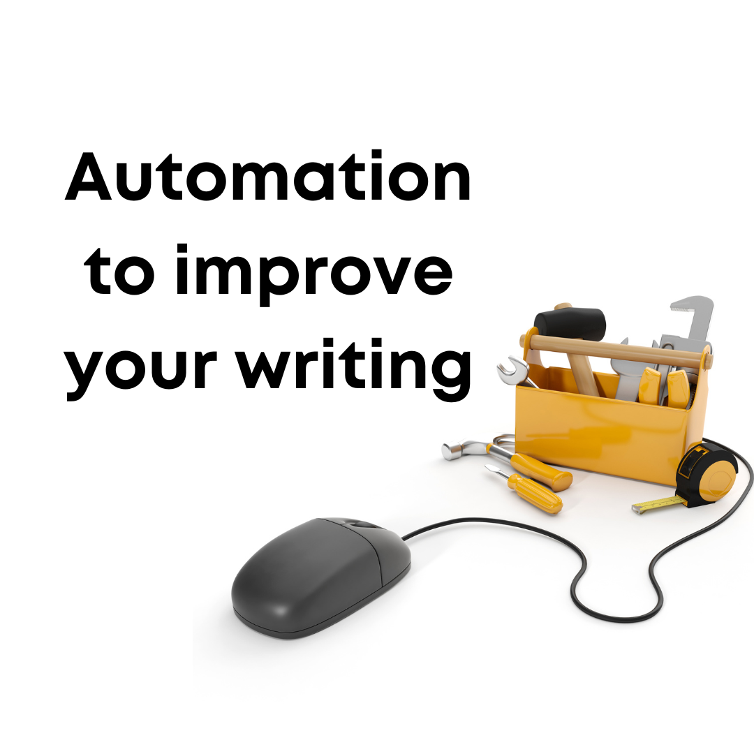Automation to improve your writing - Susan Weiner Investment Writing