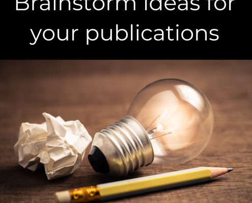 Brainstorm ideas for your publications
